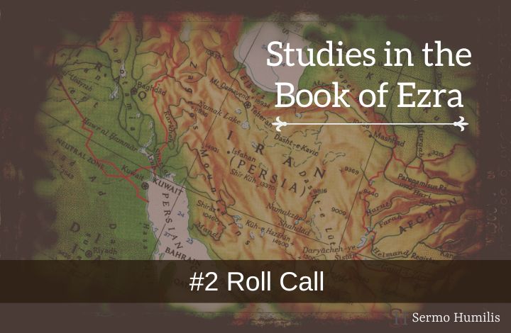 Series Feature Image #2 Roll Call - Studies in the Book of Ezra